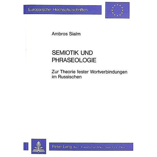 Semiotik und Phraseologie, Ambros Sialm