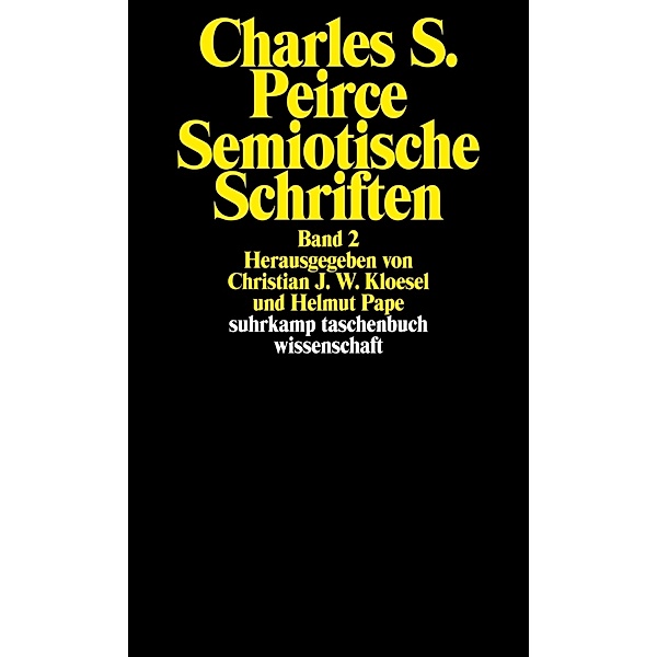 Semiotische Schriften.Bd.2, Charles S. Peirce