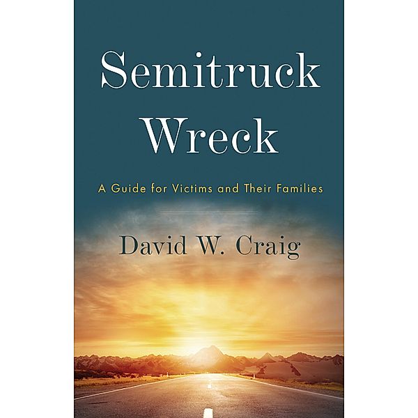 Semitruck Wreck, David W. Craig