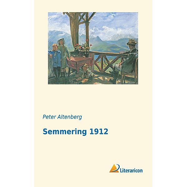 Semmering 1912, Peter Altenberg