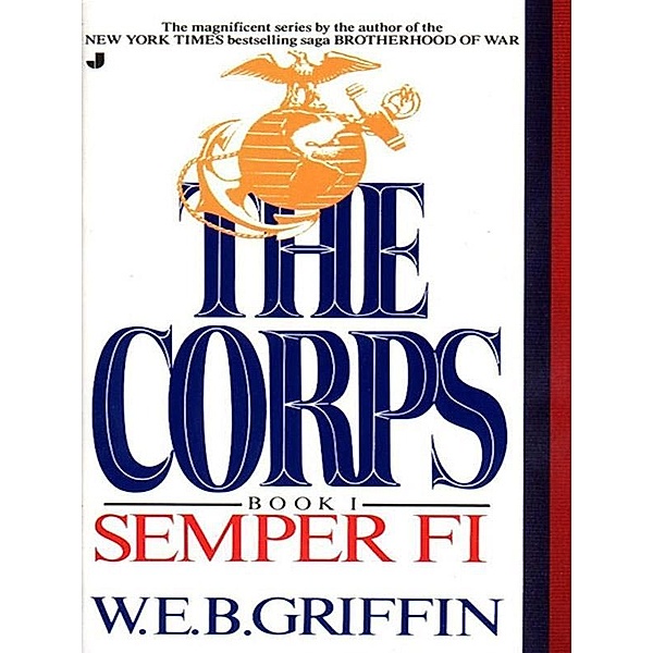 Semper Fi / Corps Bd.1, W. E. B. Griffin