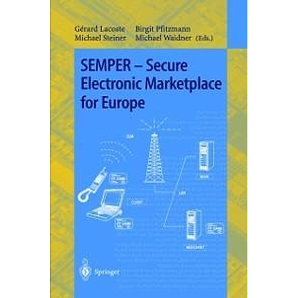 SEMPER - Secure Electronic Marketplace for Europe / Lecture Notes in Computer Science Bd.1854