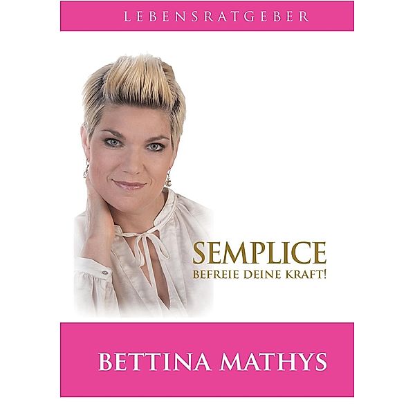 Semplice, Bettina Mathys