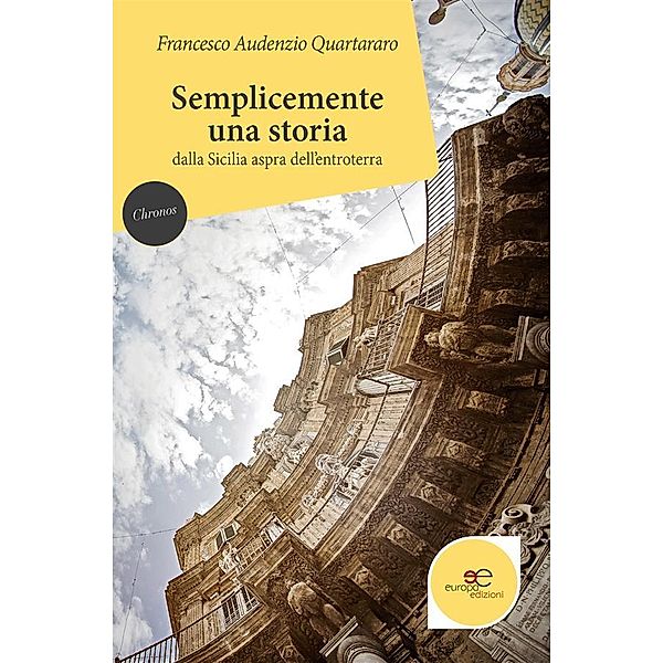 Semplicemente una storia, Francesco Audenzio Quartararo