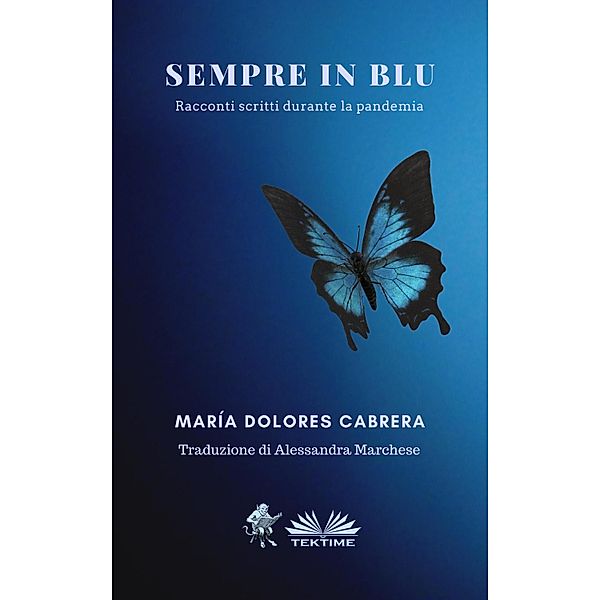 Sempre In Blu, María Dolores Cabrera