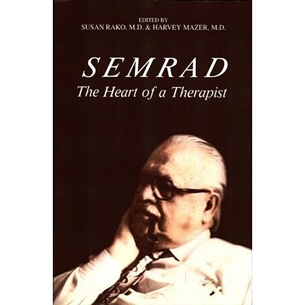 Semrad: The Heart of a Therapist, Susan Rako
