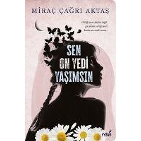 Sen On Yedi Yasimsin, Mirac Cagri Aktas