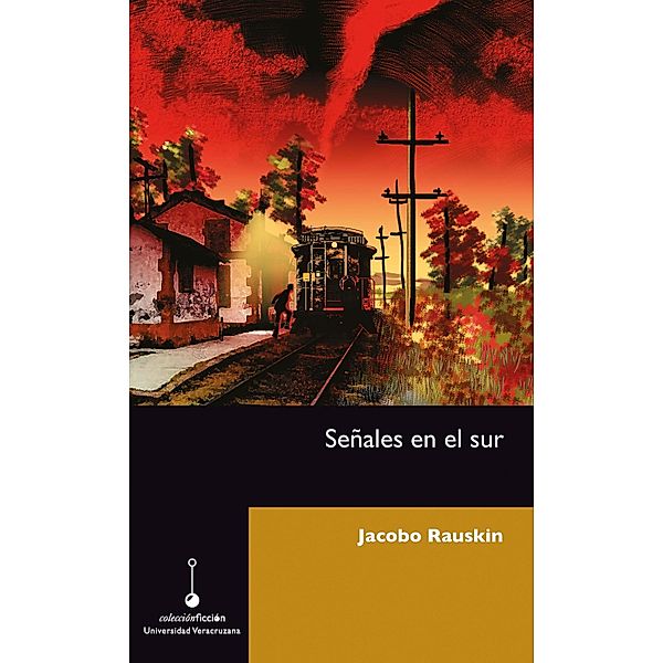 Señales en el sur, Jacobo Rauskin