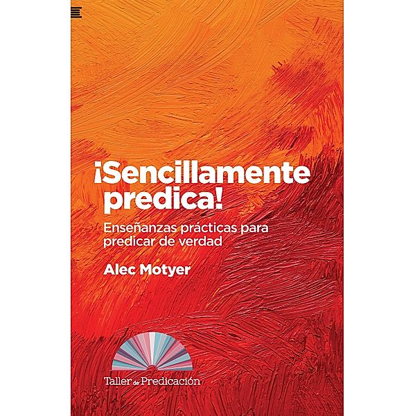 ¡Sencillamente predica!, Alec Motyer