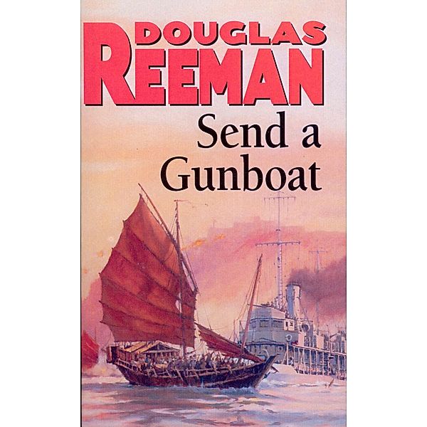 Send a Gunboat, Douglas Reeman