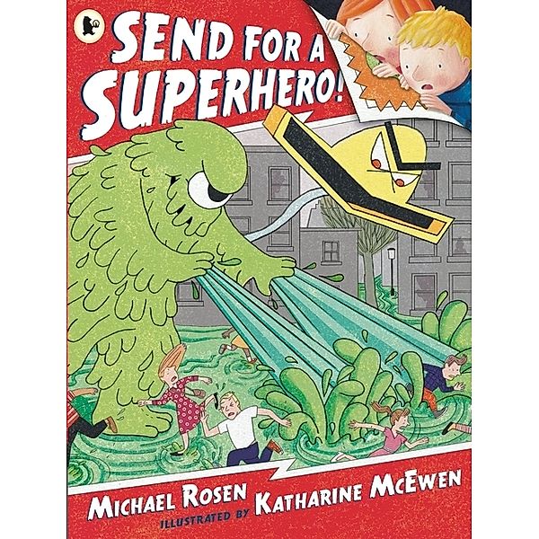 Send for a Superhero!, Michael Rosen