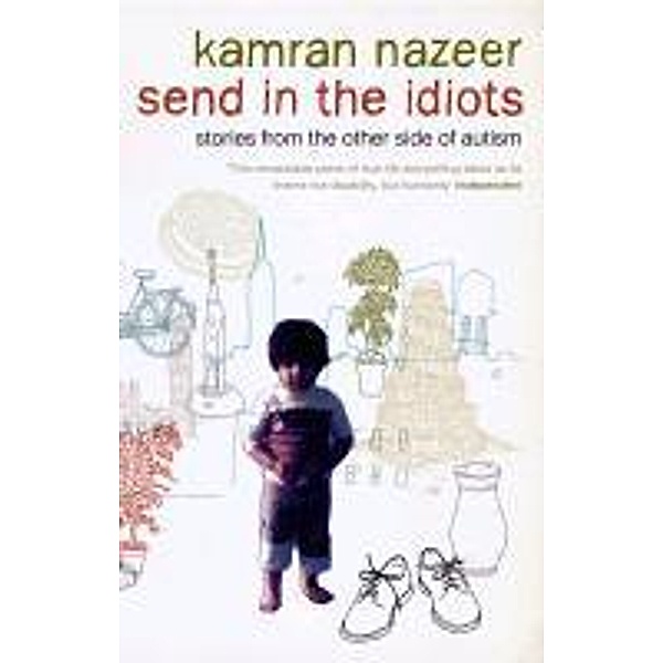 Send in the Idiots, Kamran Nazeer