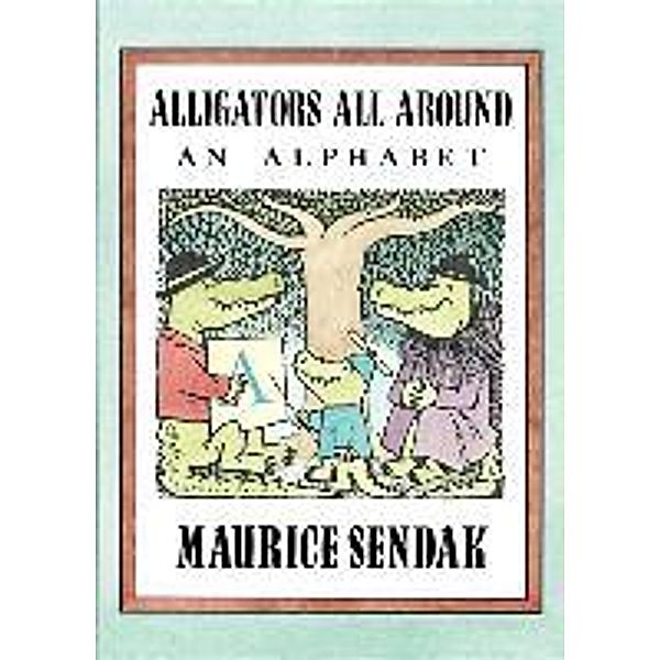 Sendak, M: Alligators All Around Board Book, Maurice Sendak