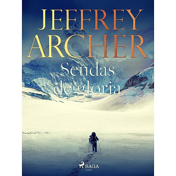 Sendas de gloria, Jeffrey Archer