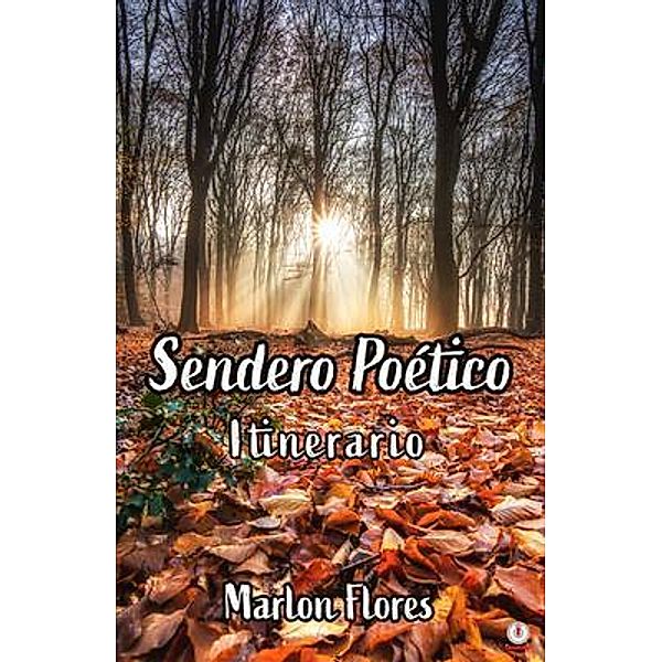 Sendero poético / ibukku, LLC, Marlon Flores