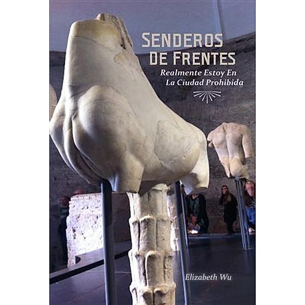 Senderos De Frentes, Elizabeth Wu