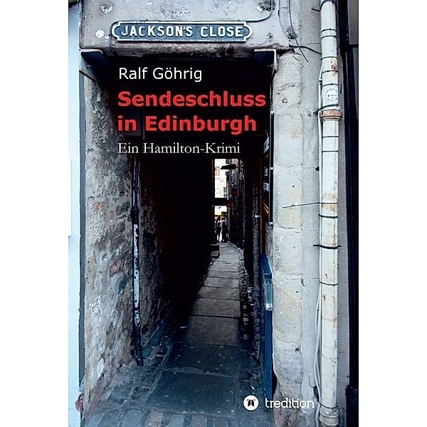 Sendeschluss in Edinburgh, Ralf Göhrig