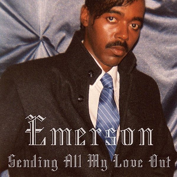 Sending All My Love Out (Remastered), Emerson