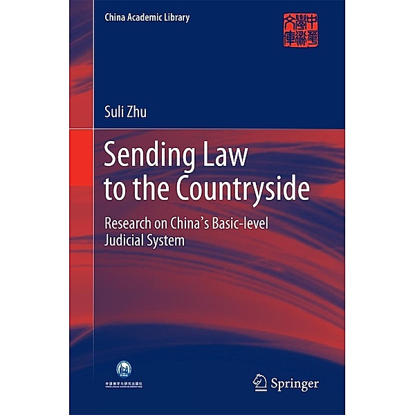 Sending Law to the Countryside / China Academic Library, Suli Zhu