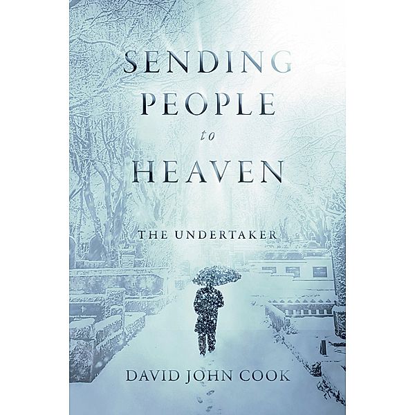 Sending People to Heaven, David John Cook