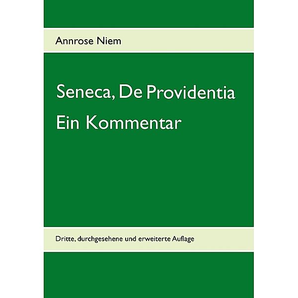 Seneca, De Providentia: Ein Kommentar, Annrose Niem