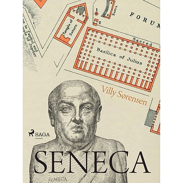 Seneca - Ein Humanist an Neros Hof / SAGA Egmont, Sorensen Villy Sorensen