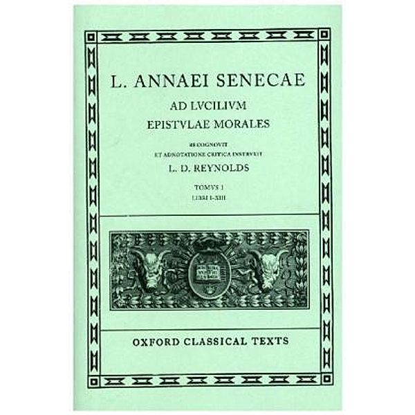 Seneca Epistulae.Tomus.1, der Jüngere Seneca