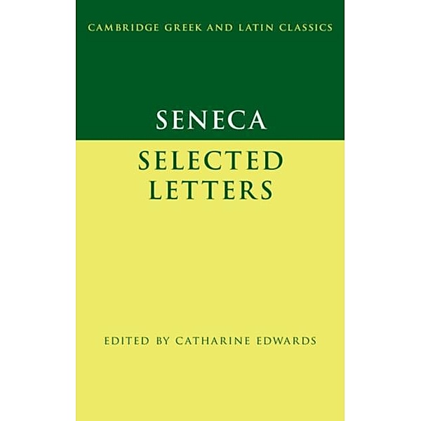 Seneca: Selected Letters, Seneca