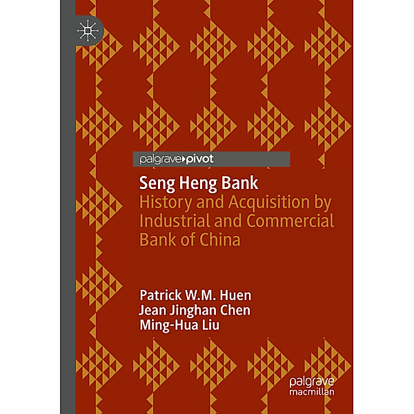 Seng Heng Bank, Patrick W.M. Huen, Jean Jinghan Chen, Minghua Liu