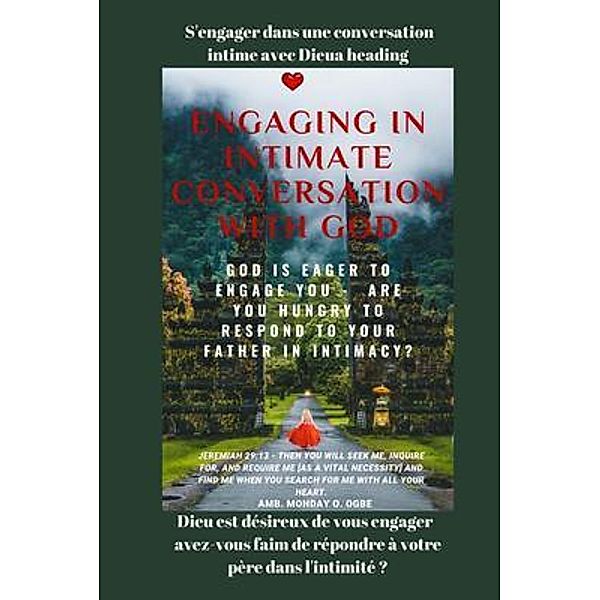 S'engager dans une conversation intime avec Dieu Dieu est désireux de vous engager, Ambassador Monday O. Ogbe
