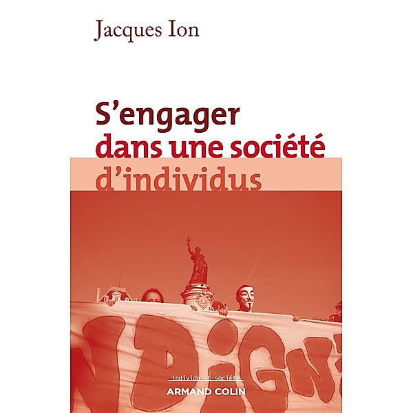 S'engager dans une société d'individus / Individu et Société, Jacques Ion