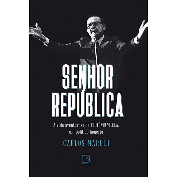 Senhor República, Carlos Marchi