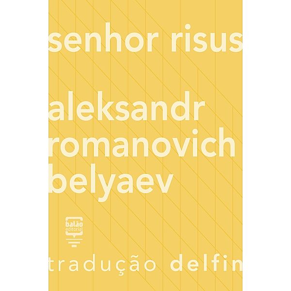 Senhor Risus / Contos Estrangeiros Clássicos, Alexander Romanovich Belyaev