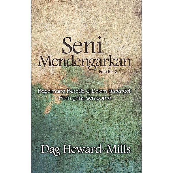 Seni Mendengarkan (Edisi Ke Dua), Dag Heward-Mills