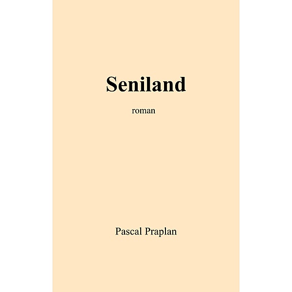 Seniland / Librinova, Praplan Pascal Praplan