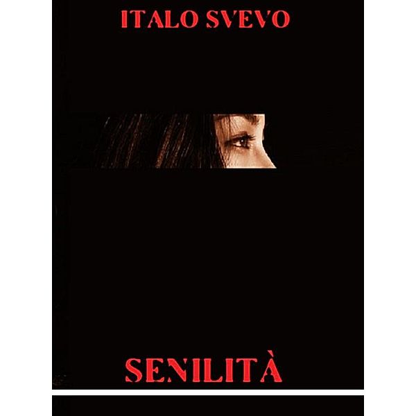 Senilità, Italo Svevo