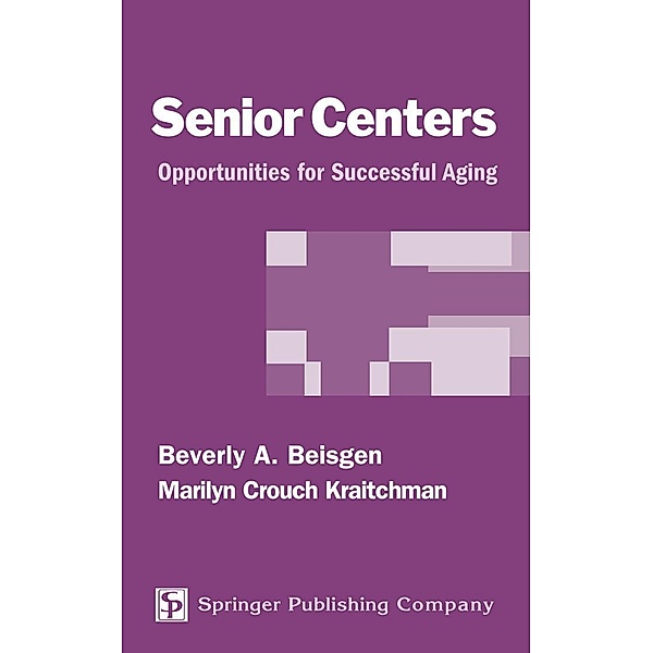 Senior Centers, Beverly A. Beisgen, Marilyn Crouch Kraitchman