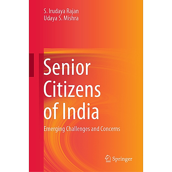 Senior Citizens of India, S. Irudaya Rajan, Udaya S. Mishra