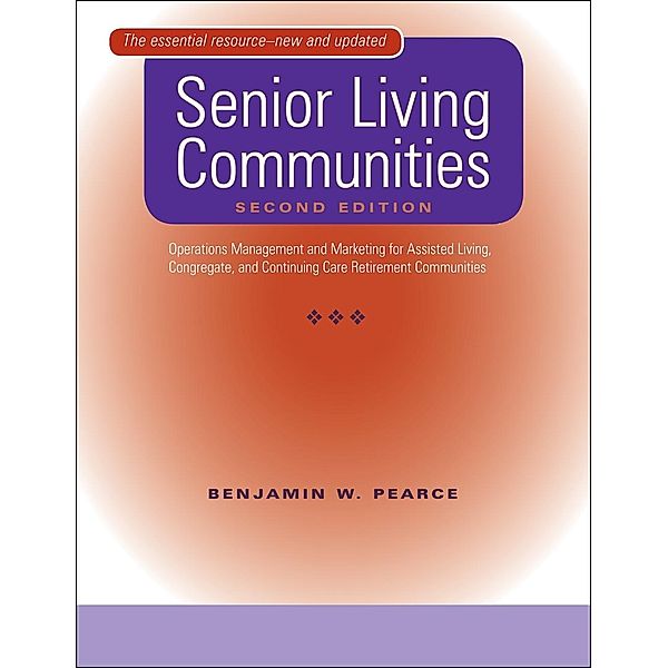 Senior Living Communities, Benjamin W. Pearce