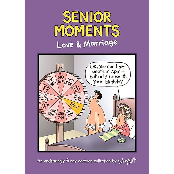 Senior Moments: Love & Marriage, Tim Whyatt