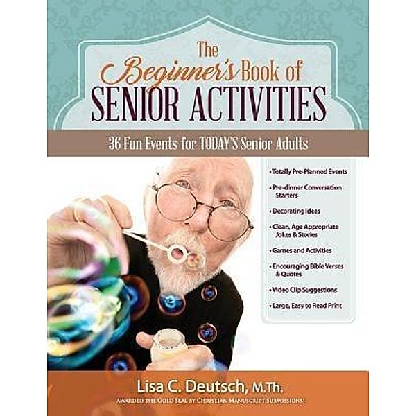 Senior Program Resources: The Beginner's Book of Senior Activities, Lisa C. Deutsch