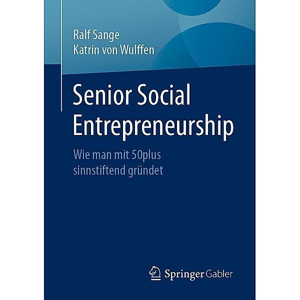 Senior Social Entrepreneurship, Ralf Sange, Katrin von Wulffen