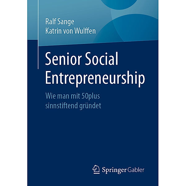 Senior Social Entrepreneurship, Ralf Sange, Katrin von Wulffen