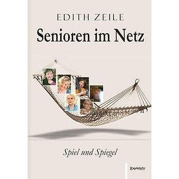 Senioren im Netz: Spiel und Spiegel, Edith Zeile