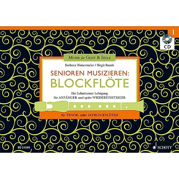 Senioren musizieren: Blockflöte, Tenor- oder Alt-Blockflöte, m. Audio-CD.Bd.1, Birgit Baude, Barbara Hintermeier