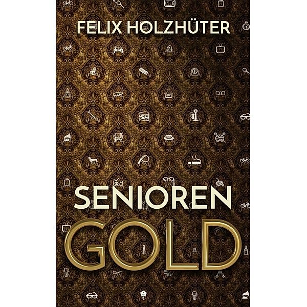 Seniorengold, Felix Holzhüter