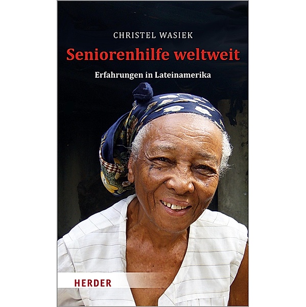 Seniorenhilfe weltweit, Christel Wasiek