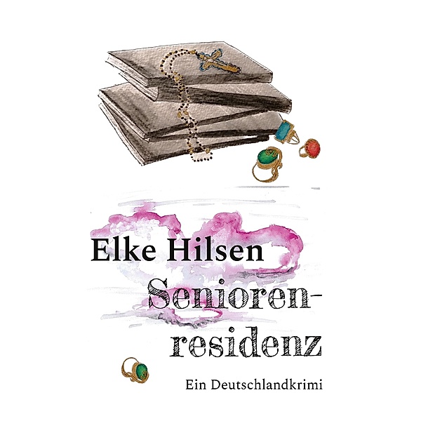 Seniorenresidenz / Matetus Bd.3, Elke Hilsen