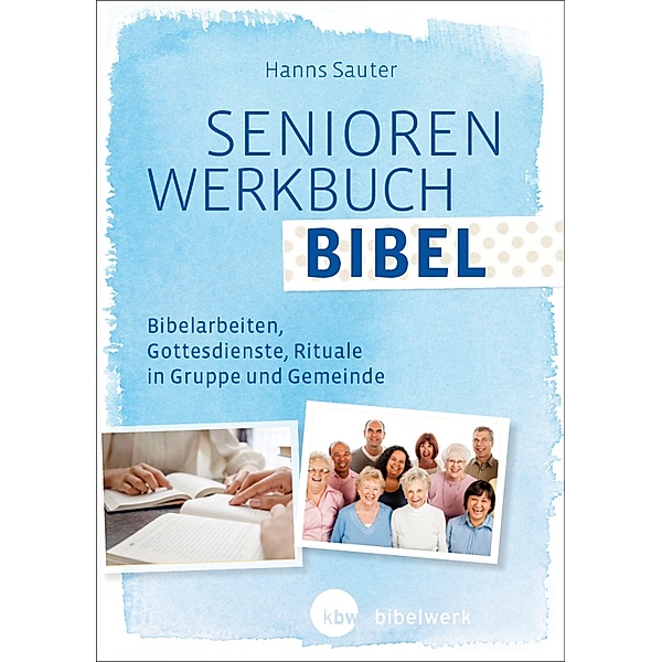 SeniorenWerkbuch Bibel, Hanns Sauter