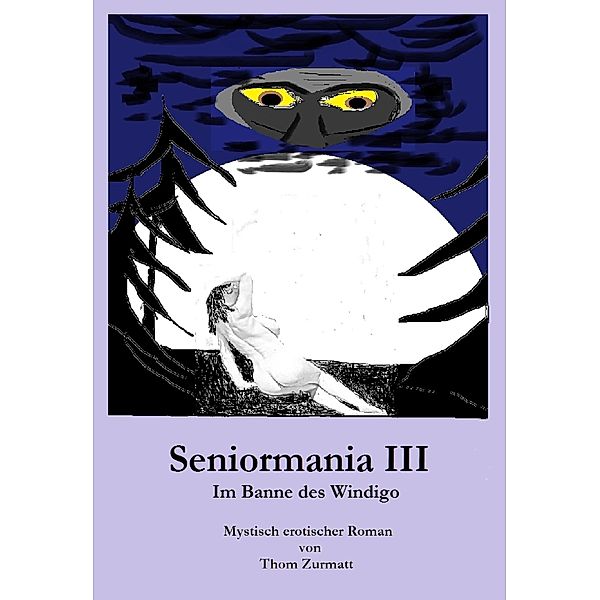 Seniormania III / Seniormania Bd.3, Thom Zurmatt
